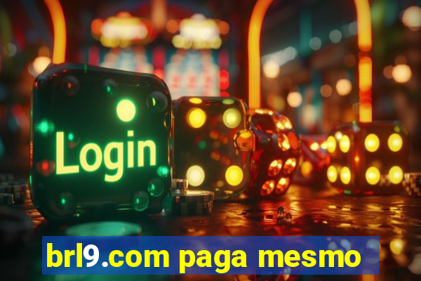 brl9.com paga mesmo